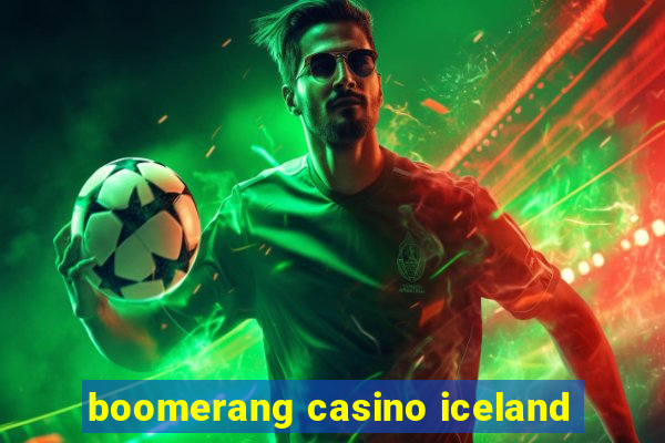 boomerang casino iceland